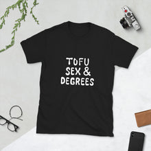 Load image into Gallery viewer, Tofu, Sex &amp; Degrees Short-Sleeve Unisex T-Shirt
