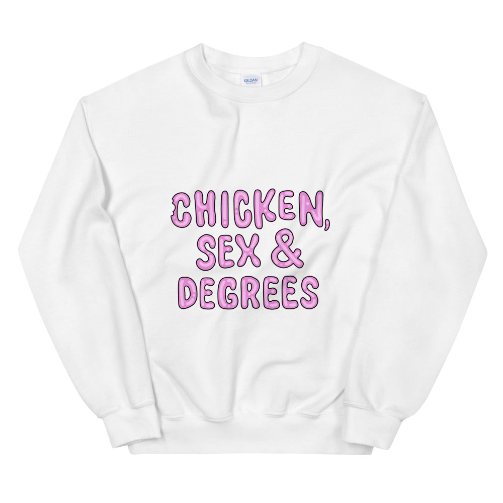 Chicken, Sex & Degrees Sweatshirt (White)
